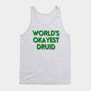 World's Okayest Druid Text Design Tank Top